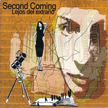 Second Coming - Lejos Del Extraño