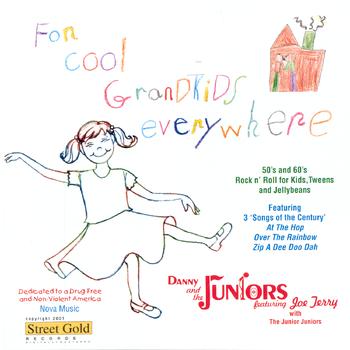 Danny And The Juniors - For Cool Grandkids Everywhere