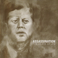 Assassination - The Death Of JFK