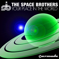 The Space Brothers - Your Place In The World