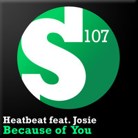 Heatbeat feat. Josie - Because Of You