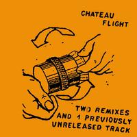 Chateau Flight - 2 Remixes