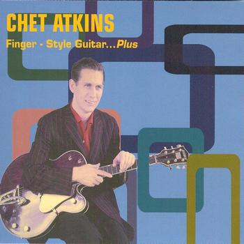 Chet Atkins - Finger-Style Guitar...Plus