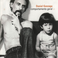 Daniel Gonzaga - Comportamento Geral