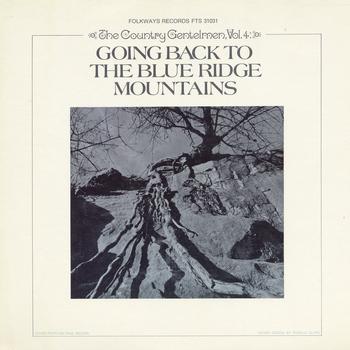The Country Gentlemen - Vol. 4: Going Back to the Blue Ridge Mountains