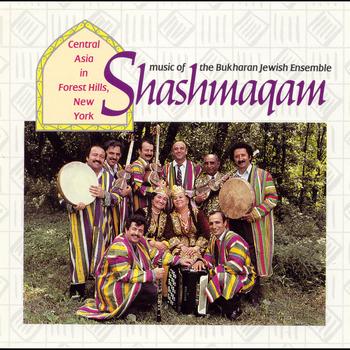 Shashmaqam - Music of the Bukharan Jewish Ensemble Shashmaqam