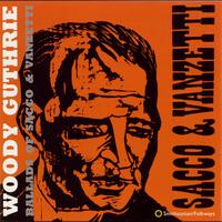 Woody Guthrie - Ballads of Sacco and Vanzetti