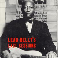 Lead Belly - Lead Belly's Last Sessions