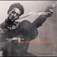 Woody Guthrie - Hard Travelin': The Asch Recordings, Vol. 3