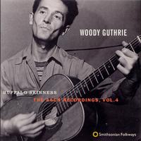 Woody Guthrie - Buffalo Skinners: The Asch Recordings, Vol. 4