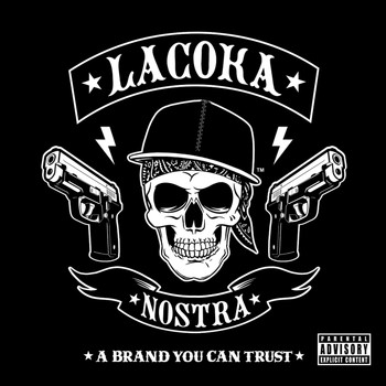 La Coka Nostra, Slaine, ILL Bill - A Brand You Can Trust (Explicit)