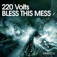 220 Volts - Bless this Mess EP
