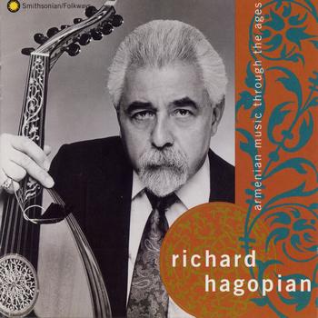 Richard Hagopian - Armenian Music Through the Ages