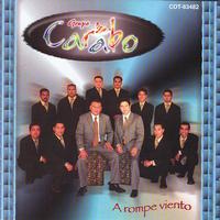 Grupo Carabo - A Rompe Viento