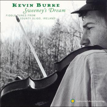 Kevin Burke - Kevin Burke: Sweeney's Dream