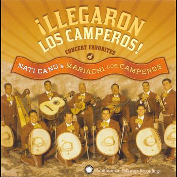 Mariachi Los Camperos - ¡Llegaron Los Camperos!: Nati Cano's Mariachi Los Camperos