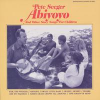 Pete Seeger - Abiyoyo and Other Story Songs for Children