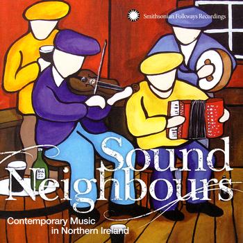 Various Artists - Sound Neighbours: Contemporary Music from Northern Ireland