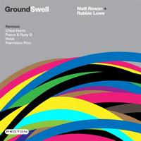 Matt Rowan, Robbie Lowe - Ground Swell