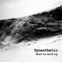 Synesthetic - Down to Earth E.P.