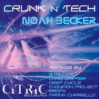 Noah Becker - Crunk'n'Tech