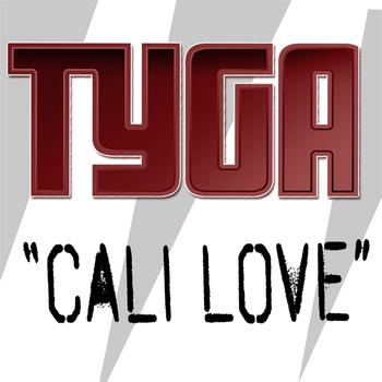 TYGA - Cali Love