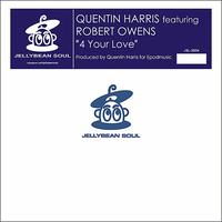 Quentin Harris - 4 Your Love