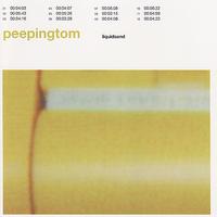 Peeping Tom - Liquidsand