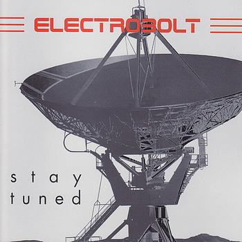 Electrobolt - Stay Tuned