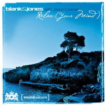 Blank & Jones with Jason Caesar - Relax (Your Mind)