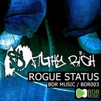 Filthy Rich - Rogue Status