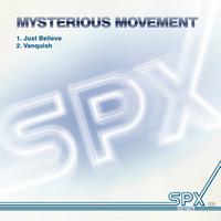 Mysterious Movement - Just Believe / Vanquish