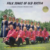 St. John's Russian Orthodox Choir - Folk Songs of Old Russia-A Program of Russian-Ukrainian Songs