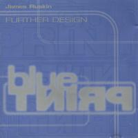 James Ruskin - Further Design