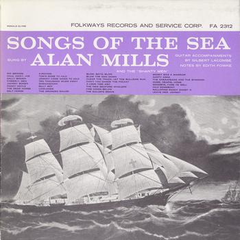 Alan Mills - Songs of the Sea: Sung by Alan Mills and the Four Shipmates