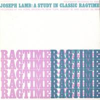 Joseph Lamb - A Study in Classic Ragtime