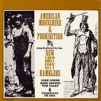 The New Lost City Ramblers - American Moonshine and Prohibition Songs