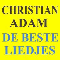 Christian adam - De beste liedjes
