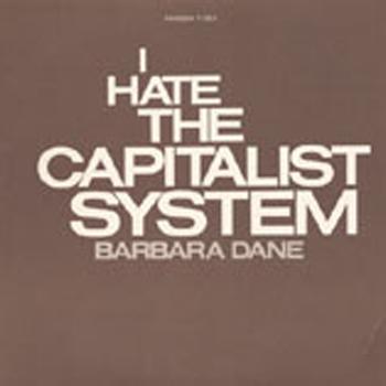 Barbara Dane - I Hate the Capitalist System