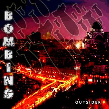 Outsider - Bombing (Explicit)