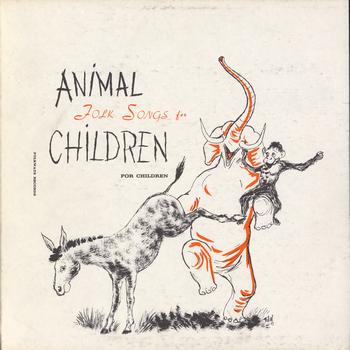 Peggy Seeger - Animal Folk Songs for Children: Selected from Ruth Crawford Seeger's Animal Folk Songs for Children