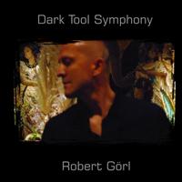 Robert Görl, D.A.F. - Dark Tool Symphony (Special Edition)