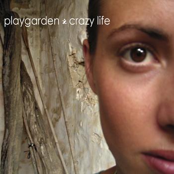 Playgarden - Crazy Life
