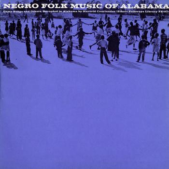 Various Artists - Negro Folk Music of Alabama, Vol. 6: Ring Game Songs and Others