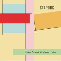 Stardog - Oltre le nevi di piazza vetra