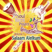 The Soul Force Project - Salaam Aleikum
