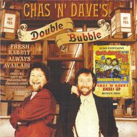 Chas & Dave - Double Bubble