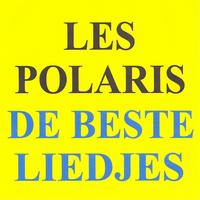 Les polaris - De beste liedjes