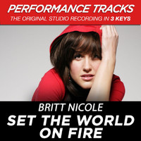 Britt Nicole - Set the World On Fire (Performance Tracks) - EP