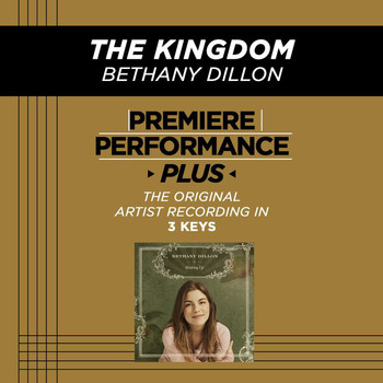 Bethany Dillon - The Kingdom (Premiere Performance Plus Track)